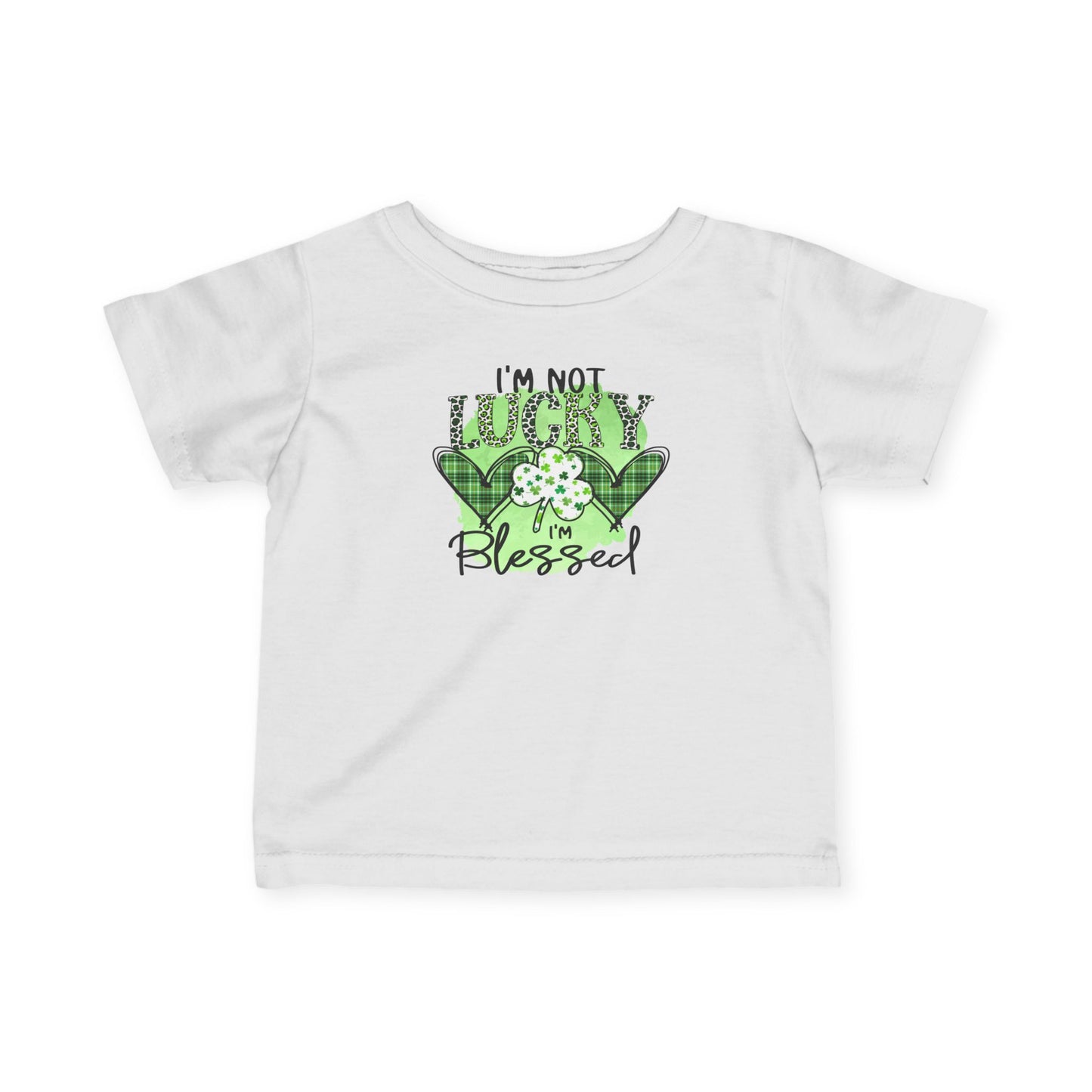 Infant Tee — "I'm Not Lucky I'm Blessed" St. Patrick's Day Shamrock Baby Shirt